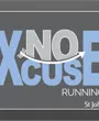 No Excuses Running Club
